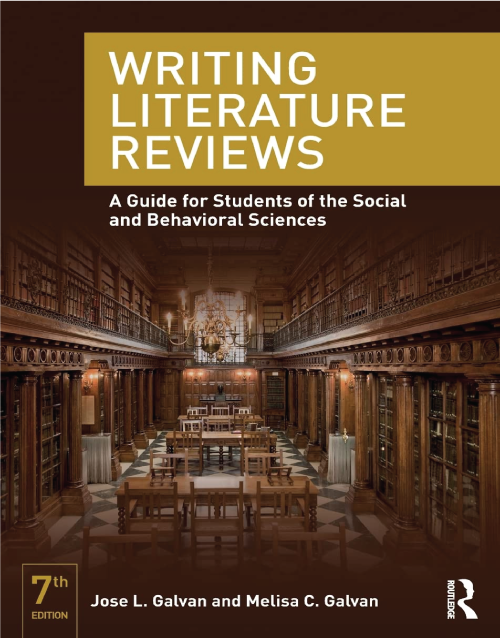 Writing Literature Reviews: A Guide for Students of the Social and Behavioral Sciences 7th Edition