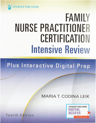 Family Nurse Practitioner Certification Intensive Review, Fourth Edition