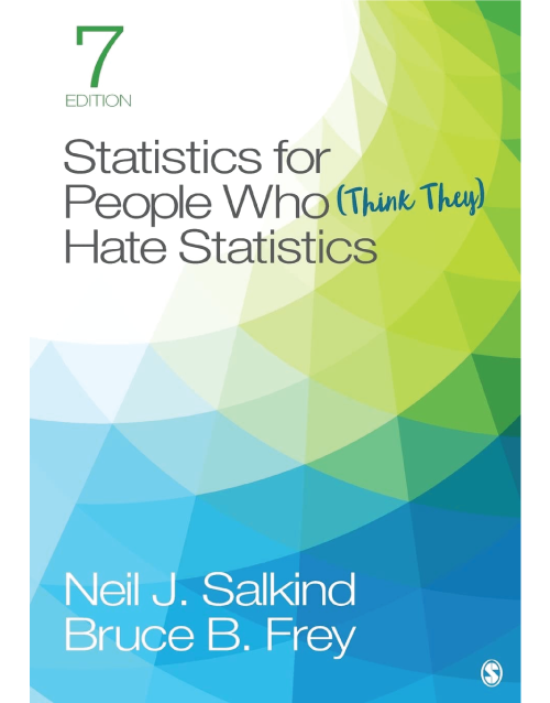 Statistics for People Who Think They Hate Statistics 7th Edition