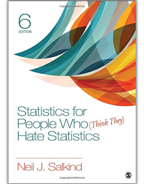 Statistics for People Who Think They Hate Statistics 6th Edition