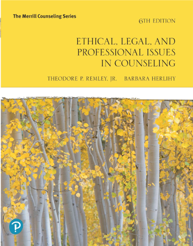 Ethical, Legal, and Professional Issues in Counseling The Merrill Counseling6th Edition