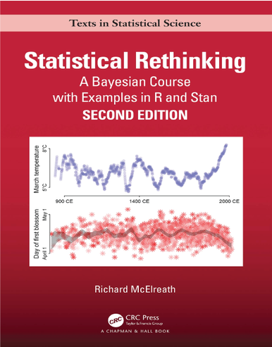 Statistical Rethinking: A Bayesian Course with Examples in R and STAN 2nd Edition