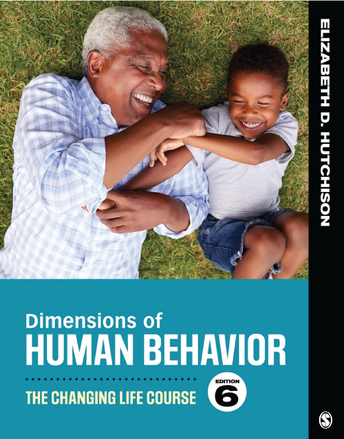 Dimensions of Human Behavior: The Changing Life Course 6th Edition