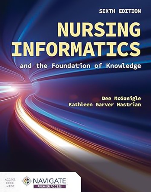 Nursing Informatics and the Foundation of Knowledge 6th Edition ISBN ...