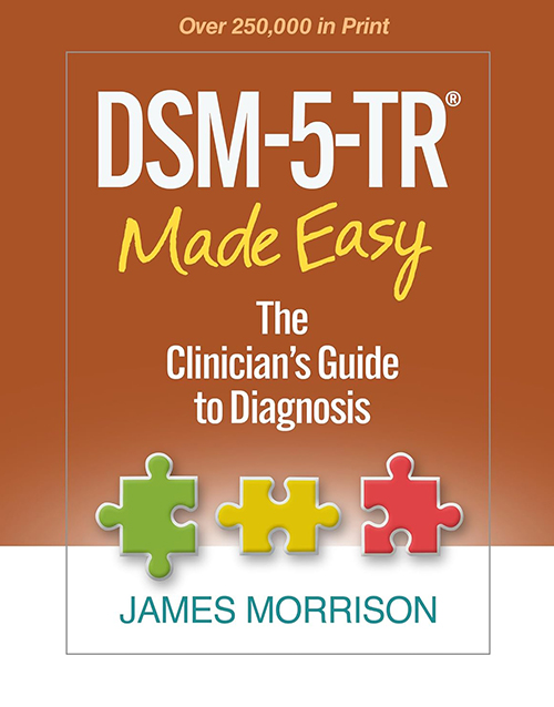 DSM-5-TR Made Easy: A Clinician’s Guide to Diagnosis